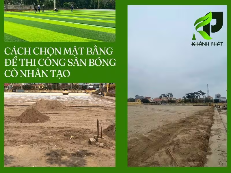 Mặt bằng phù hợp để thi công sân bóng cỏ nhân tạo